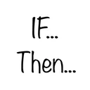 If Then